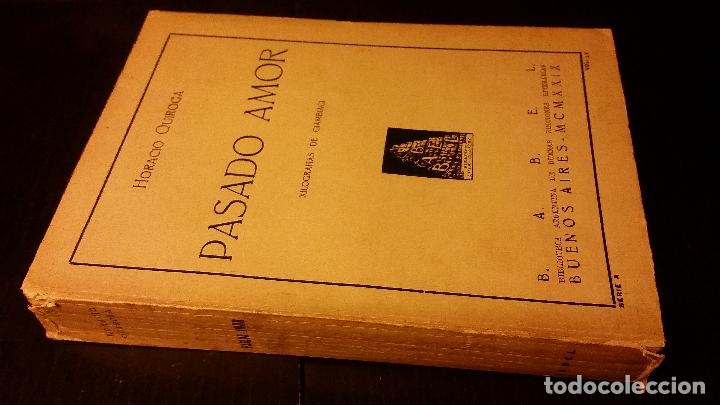 Libros antiguos: 1929 - HORACIO QUIROGA - Pasado amor - PRIMERA EDICI&Oacute;N - Foto 1