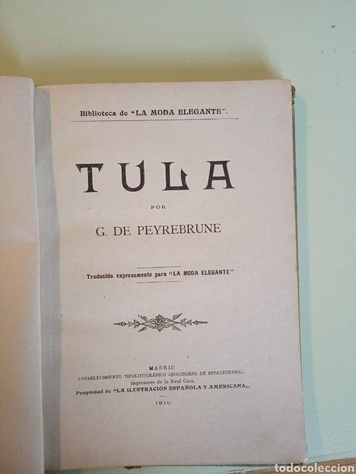 Libros antiguos: Tula. G. De Peyrebrune. 1910. Biblioteca de la moda elegante - Foto 4
