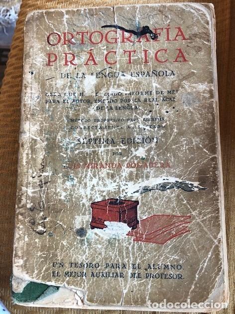 Libros antiguos: Ortograf&iacute;a Pr&aacute;ctica de Miranda Podadera 1931 - Foto 1