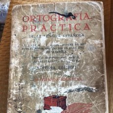 Libros antiguos: ORTOGRAFÍA PRÁCTICA DE MIRANDA PODADERA 1931. Lote 234644780