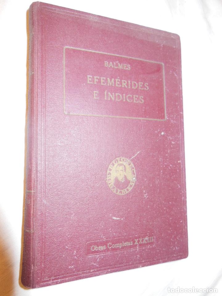 Libros antiguos: EFEMERIDES E INDICES. 1926 JAIME BALMES - Foto 1