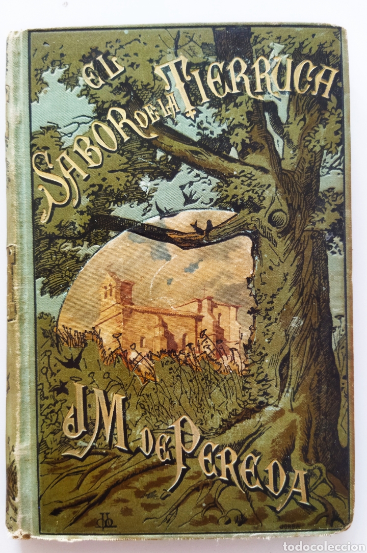 Libros antiguos: El sabor de la Tierruca.J M de Pereda.1 edicion 1882 - Foto 1