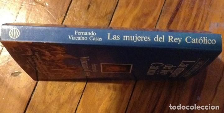 Libros antiguos: Las mujeres del Rey Cat&oacute;lico. - Foto 7
