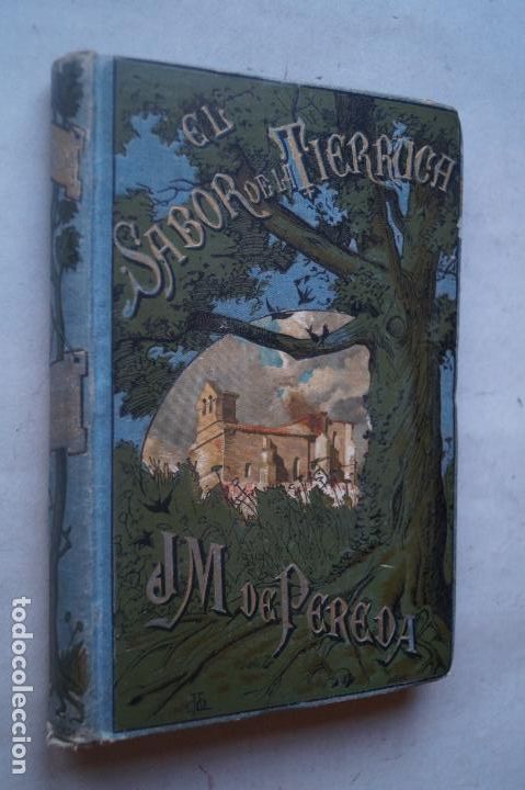 Libros antiguos: EL SABOR DE LA TIERRUCA. J. M. PEREDA. 1884 - Foto 14
