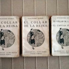 Libros antiguos: EL COLLAR DE LA REINA EN 3 TOMOS. ALEJANDRO DUMAS. EDITORIAL ALHAMBRA, 1933.. Lote 249202950