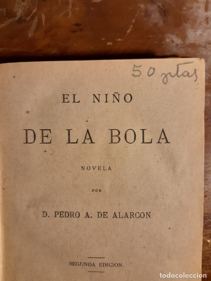 Libros antiguos: El ni&ntilde;o de la bola Alarc&oacute;n 1880 - Foto 4