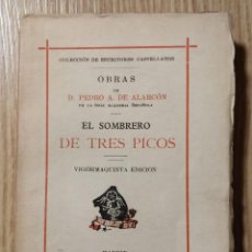 Libros antiguos: EL SOMBRERO DE TRES PICOS ** PEDRO ANTONIO DE ALARCÓN. Lote 251620375