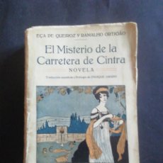 Libros antiguos: EL MISTERIO DE LA CARRETERA DE SINTRA. ECA DE QUEIROZ Y RAMALHO ORTIGAO. F. BELTRÁN, 1916.. Lote 251781230