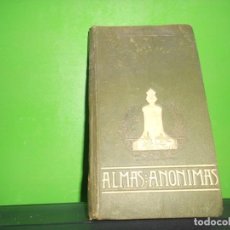 Livros antigos: ALMAS ANONIMAS - EDUARDO MARQUINA - 1909. DISPONGO DE MAS LIBROS. Lote 252532715