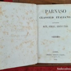 Libros antiguos: PARNASO CLASSICO ITALIANO. DANTE, PETRARCA,A RIOSTO E TASSO. LIB. CORMON. 1842.. Lote 263255680