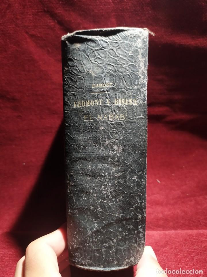 Libros antiguos: 1903. Fromont y Risler/ 1899. El Nabab. Alphonse Daudet. - Foto 16