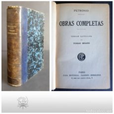 Libros antiguos: PETRONIO. OBRAS COMPLETAS. GARNIER HERMANOS. PARÍS . 1923. Lote 264682764