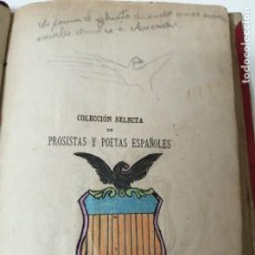 Libros antiguos: COLECCION SELECTA DE PROSISTAS Y POETAS ESPAÑOLA EDITADO EN REUS. Lote 269157388