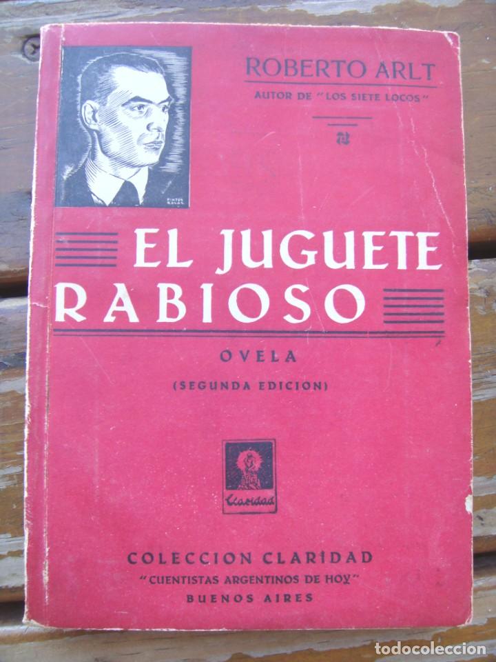 Libros antiguos: Roberto Arlt: EL JUGUETE RABIOSO. Novela. - Foto 1