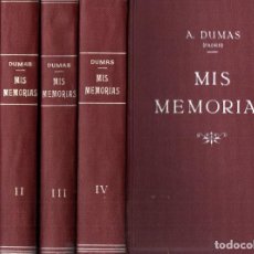 Libros antiguos: ALEJANDRO DUMAS : MIS MEMORIAS - 4 TOMOS (TASSO. C. 1920)