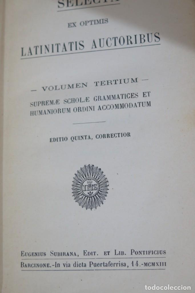 Libros antiguos: 1913.- SELECTA EX OPTIMIS LATINITATIS AUCTORIBUS. VOLUMEN TERTIUM - Foto 3