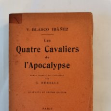 Libros antiguos: LES QUATRE CAVALIERS DE L'APOCALYPSE V. BLASCO IBÁÑEZ PARIS 1925. Lote 280615253