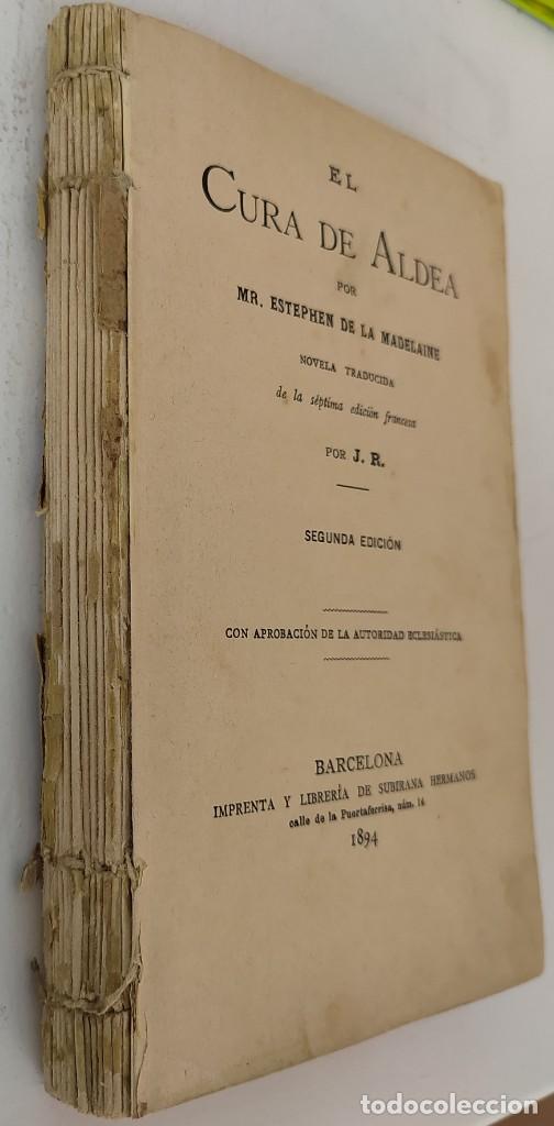 Libros antiguos: LIBRO EL CURA DE ALDEA A&Ntilde;O 1894 2&deg; EDICION - Foto 2