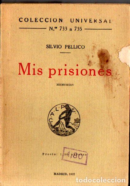 Libros antiguos: SILVIO PELLICO : MIS PRISIONES (CALPE, 1922) - Foto 1