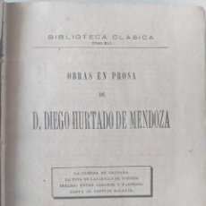 Libros antiguos: 1881 DIEGO HURTADO DE MENDOZA - OBRAS EN PROSA - LUIS NAVARO EDITOR MADRID. Lote 290412653