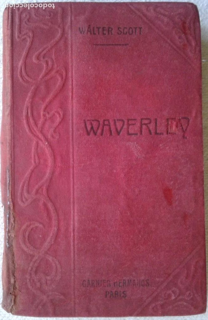 Libros antiguos: Walter SCOTT *WAVERLEY* 2 Tomos - Editor Garnier Paris Ca 1900 - Foto 2 - 290732503