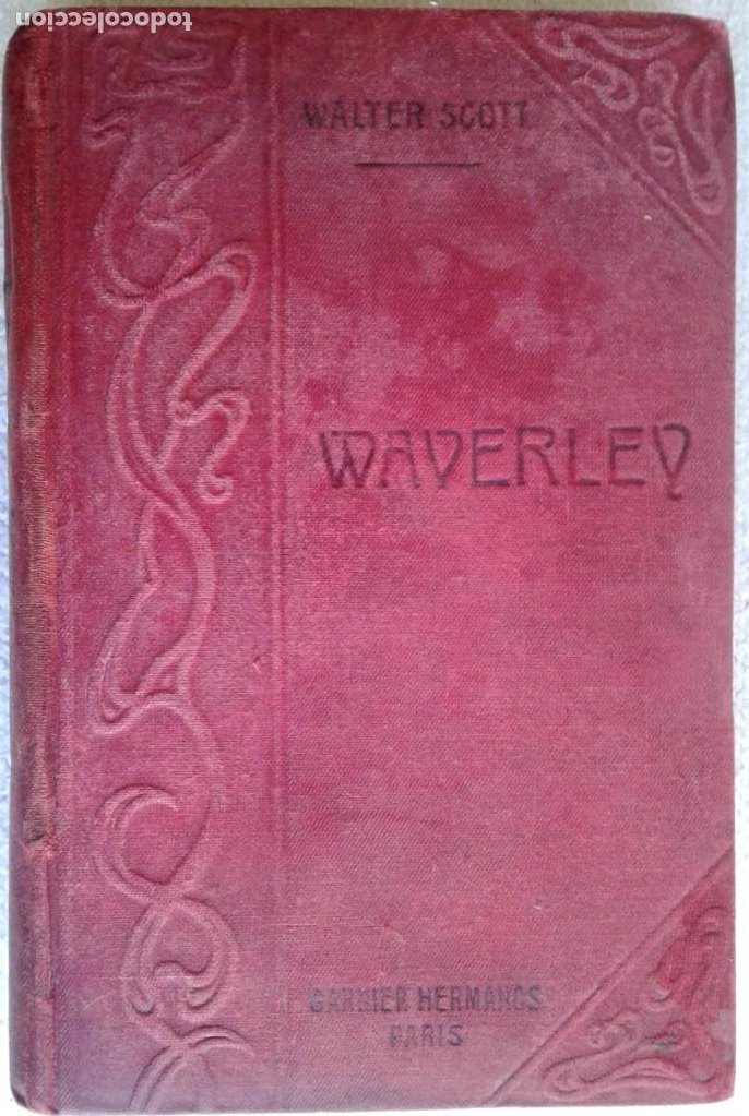 Libros antiguos: Walter SCOTT *WAVERLEY* 2 Tomos - Editor Garnier Paris Ca 1900 - Foto 9 - 290732503