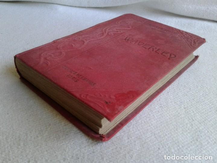 Libros antiguos: Walter SCOTT *WAVERLEY* 2 Tomos - Editor Garnier Paris Ca 1900 - Foto 18 - 290732503
