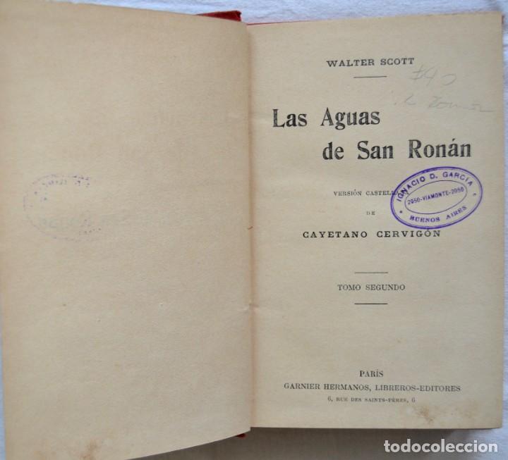 Libros antiguos: Walter SCOTT *LAS AGUAS SAN RONÁN* Tomo 2 Ed Garnier Paris 1896 - Foto 2 - 290866398