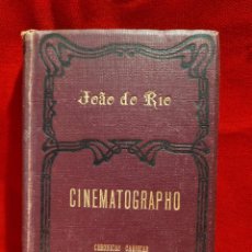 Libros antiguos: 1909. CINEMATOGRAPHO. CHRONICAS CARIOCAS. JOÃO DO RIO. RARO.