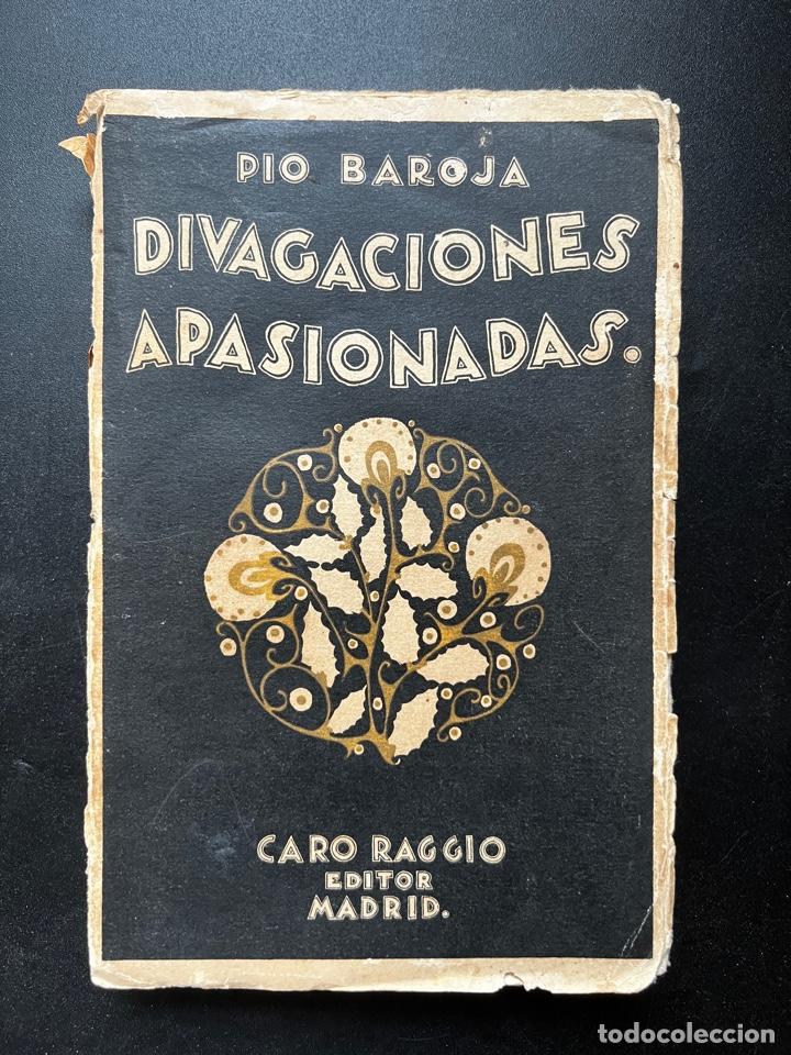 Libros antiguos: DIVAGACIONES APASIONADAS. PIO BAROJA. CARO RAGGIO EDITOR. MADRID. PAGS: 241 - Foto 1 - 293906853