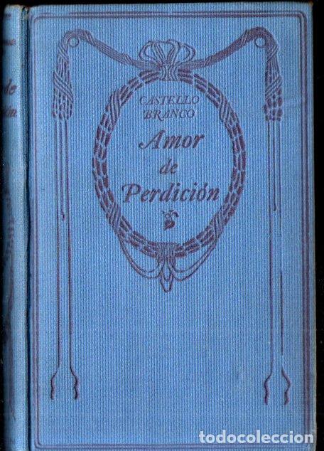 Libros antiguos: CASTELLO BRANCO : AMOR DE PERDICI&Oacute;N (NELSON, PARIS, c. 1920) - Foto 2