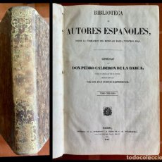 Libros antiguos: BIBLIOTECA DE AUTORES ESPAÑOLES - TOMO 12 - COMEDIAS DE CALDERÓN DE LA BARCA (III) - 1849