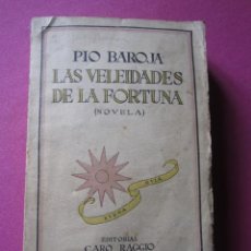 Libros antiguos: LAS VELEIDADES DE LA FORTUNA .- PIO BAROJA CARO RAGGIO MAP1. Lote 94627663