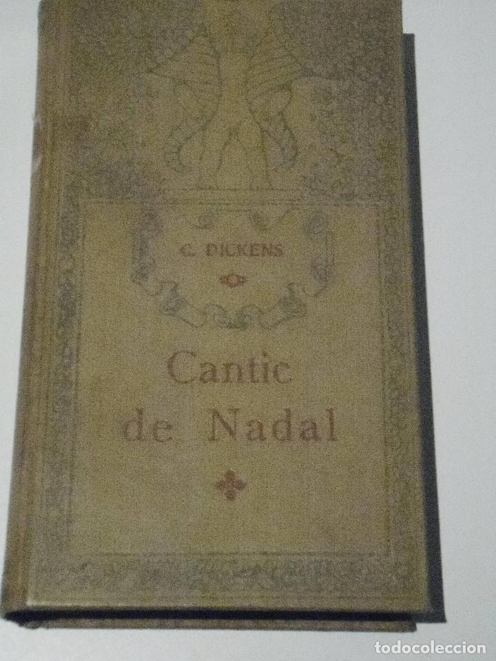 Libros antiguos: LIBRO. &rdquo;B&rdquo;. CANTIC DE NADAL - C.DICKENS (1910) - Foto 1