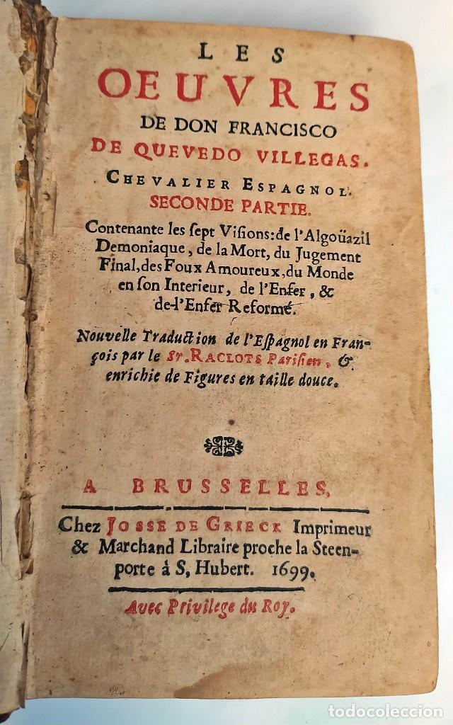 Libros antiguos: AÑO 1699: LAS VISIONES, DE QUEVEDO Y OTRAS OBRAS. LIBRO DEL SIGLO XVII. - Foto 2 - 312720688