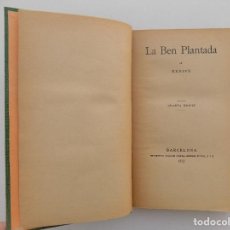 Livres anciens: LIBRERIA GHOTICA. XENIUS. LA BEN PLANTADA. BARCELONA 1912.. Lote 331859773