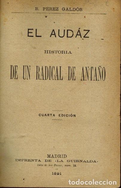 Libros antiguos: EL AUDAZ HISTORIA DE UN RADICAL DE ANTA&Ntilde;O - Foto 1