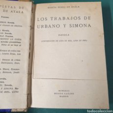 Libros antiguos: RAMÓN PÉREZ DE AYALA 1923 LOS TRABAJOS DE URBANO Y SIMONA MUNDO LATINO. Lote 339437008