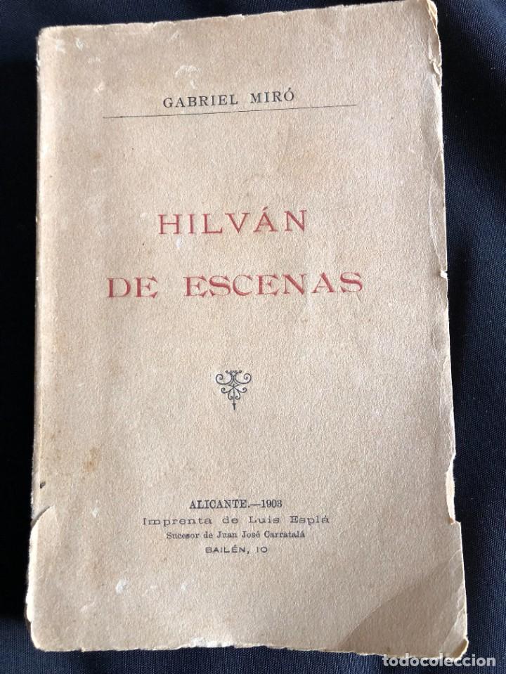 Libros antiguos: GABRIEL MIR&Oacute; - HILV&Aacute;N DE ESCENAS (1903) - Foto 1