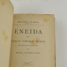 Libros antiguos: ENEIDA, VIRGILIO, 1879, TRADUCCIÓN MIGUEL ANTONIO CARO, TOMO 1, IMPRENTA CENTRAL, MADRID. 18,5X13CM. Lote 340063413