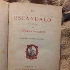 Libros antiguos: EL ESCÁNDALO, DE PEDRO ANTONIO DE ALARCÓN. SUCESORES DE RIVADENEYRA 1926. TAPA DURA. Lote 342445303