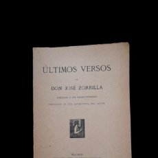 Libros antiguos: ULTIMOS VERSOS DE DON JOSE ZORRILLA - MADRID 1908