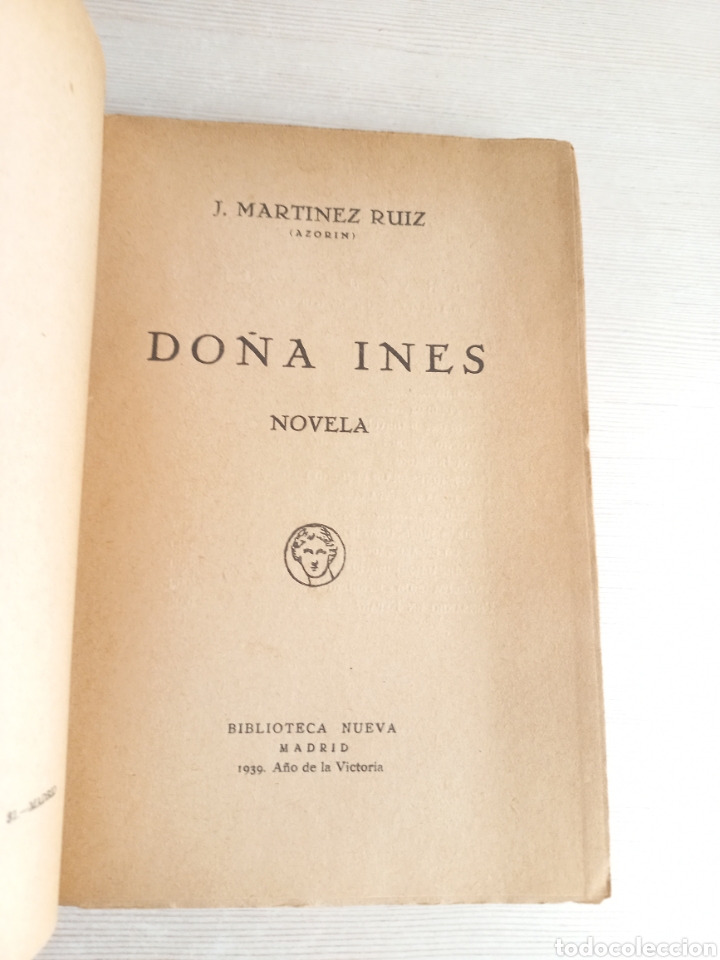 Libros antiguos: Do&ntilde;a In&eacute;s. Azor&iacute;n. Biblioteca Nueva, 1939. - Foto 5