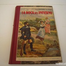 Libros antiguos: LA BOCA DEL INFIERNO EDITORIAL RAMON SOPENA 1934 TAPA DURA. Lote 346937808