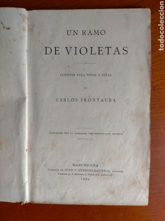 Libros antiguos: UN RAMO DE VIOLETAS 1882 CARLOS FRONTAURA - Foto 8