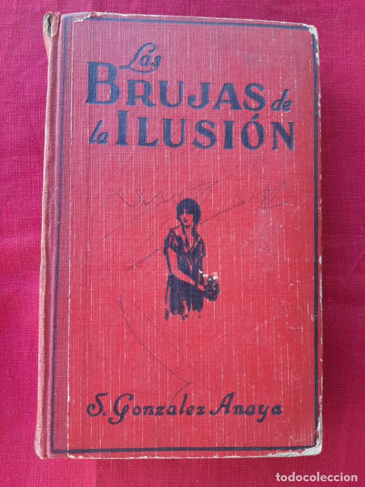 Libros antiguos: Las brujas de la ilusi&oacute;n - Gonz&aacute;lez Anaya, S. - Foto 1