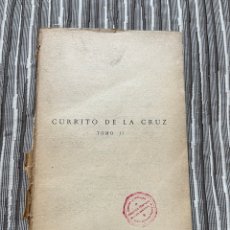 Libros antiguos: CURRITO DE LA CRUZ. PÉREZ LOGÍN. 1929