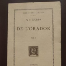 Libros antiguos: COLECCION BERNAT METGE Nº 43 - DE L'ORADOR VOL. I MARCO TULIO CICERON. Lote 350472819