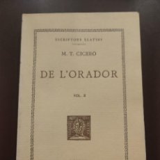 Libros antiguos: COLECCION BERNAT METGE Nº 54 - DE L'ORADOR VOL. II MARCO TULIO CICERON. Lote 350473114
