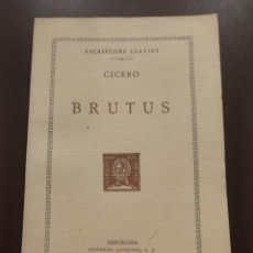 Libros antiguos: COLECCION BERNAT METGE Nº 7 - BRUTUS MARCO TULIO CICERON. Lote 350474049
